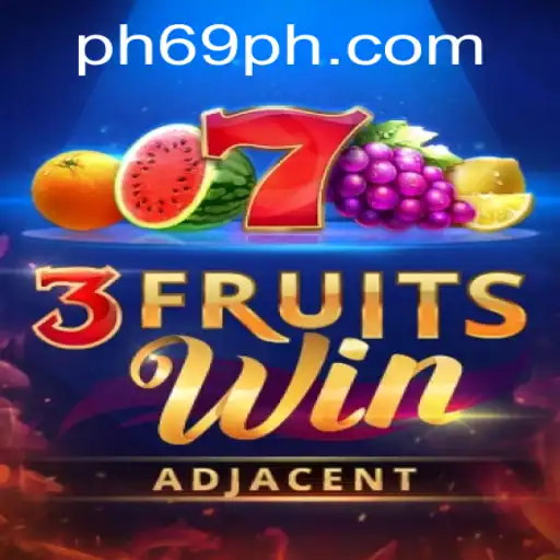 Understanding the World of 3FruitsWin and Exploring PH69.COM