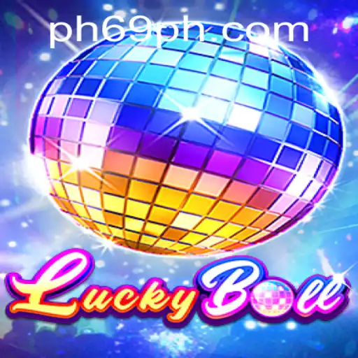 Experience the Thrill of LuckyBall with PH69.COM